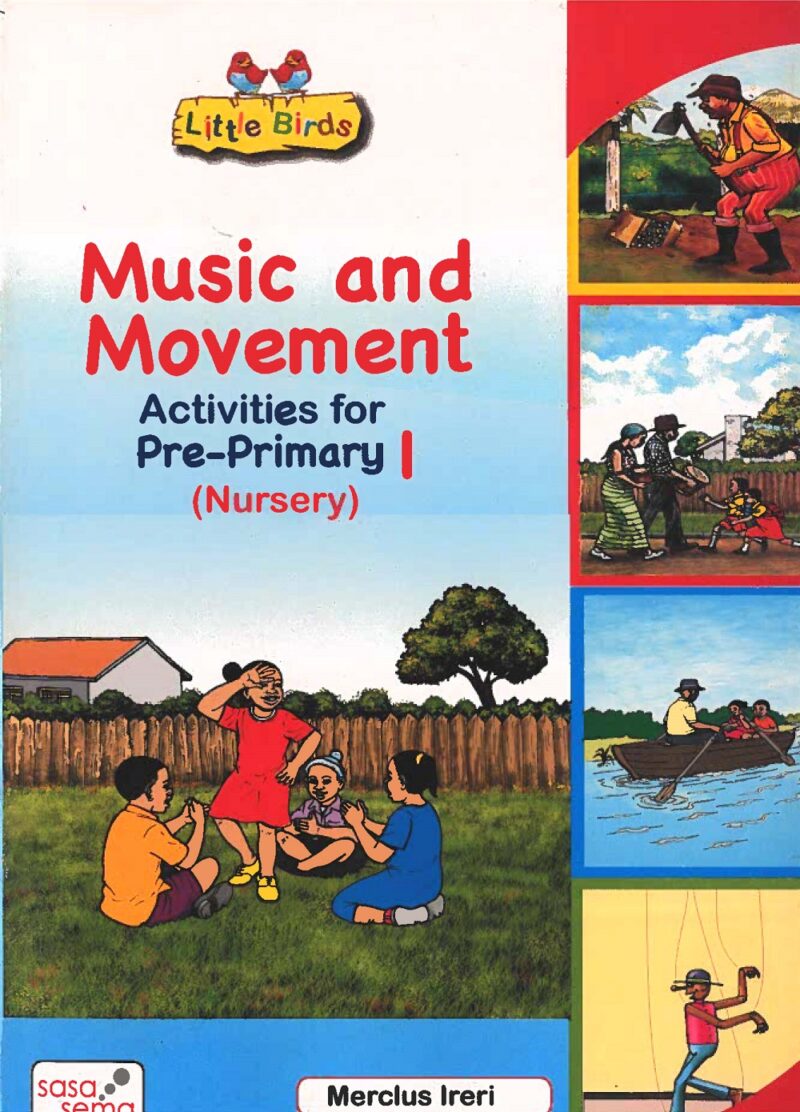 Little Birds Music and Movement Activities For Pre-Primary I (Nursery)